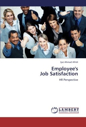Employee's  Job Satisfaction: Hr Perspective - Ijaz Ahmad Afridi - Boeken - LAP LAMBERT Academic Publishing - 9783659301599 - 12 november 2012