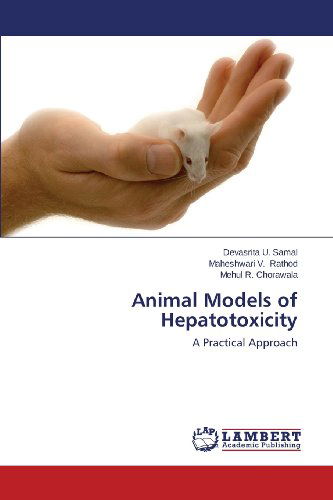 Cover for Mehul R. Chorawala · Animal Models of Hepatotoxicity: a Practical Approach (Paperback Book) (2013)