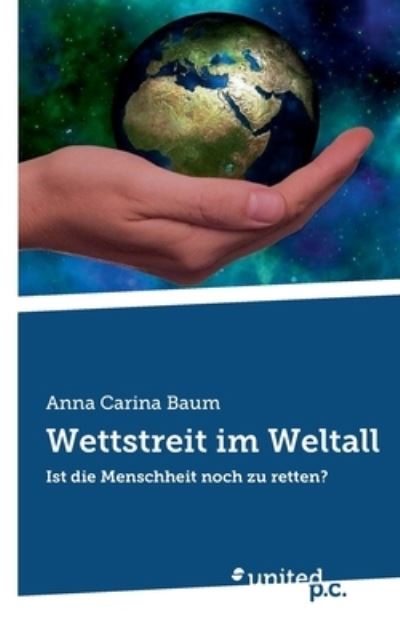 Cover for Anna Carina Baum · Wettstreit im Weltall (Book) (2023)