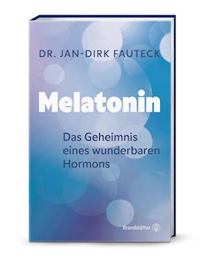 Cover for Dr. Jan-Dirk Fauteck · Melatonin (Book) (2024)