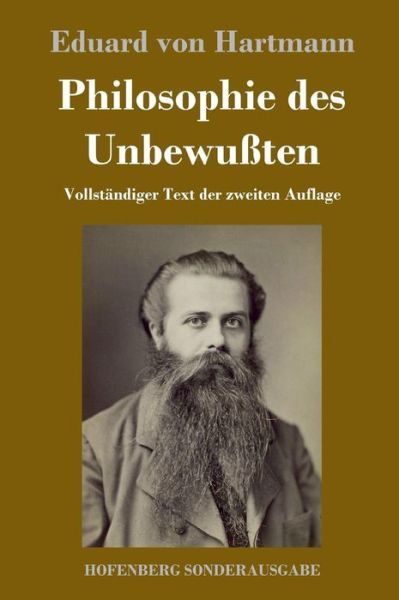 Philosophie des Unbewußten - Hartmann - Livres -  - 9783743716599 - 1 juillet 2017