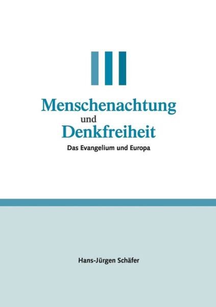 Cover for Schäfer · Menschenachtung und Denkfreihei (Bok) (2017)