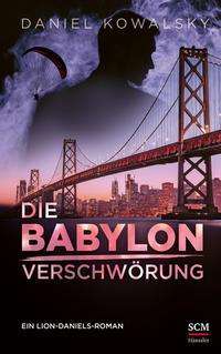 Cover for Daniel Kowalsky · Die Babylon-Verschwörung (Paperback Book) (2021)