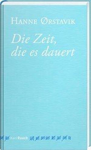 Cover for Ørstavik · Die Zeit, die es dauert (Buch)