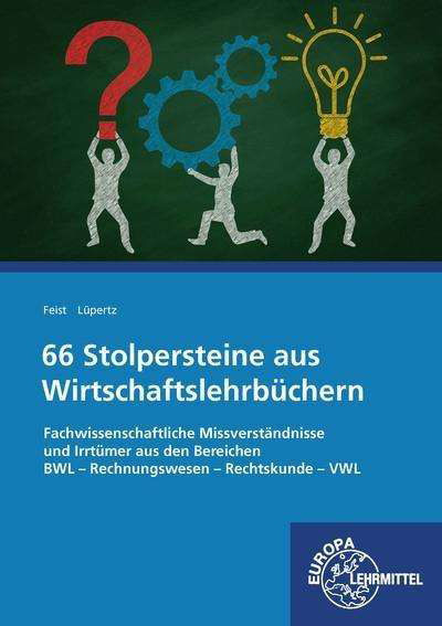 66 Stolpersteine aus Wirtschaftsl - Feist - Bøger -  - 9783808523599 - 