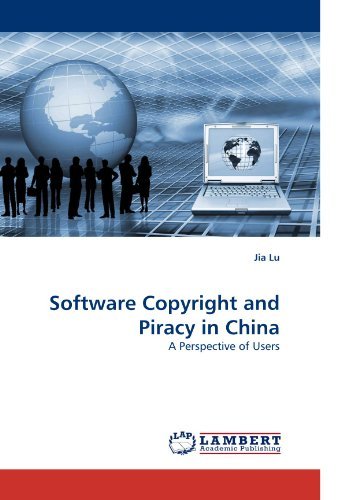Cover for Jia Lu · Software Copyright and Piracy in China: a Perspective of Users (Taschenbuch) (2010)