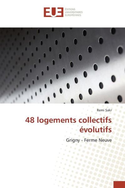 Cover for Sakr Remi · 48 Logements Collectifs Evolutifs (Paperback Book) (2018)