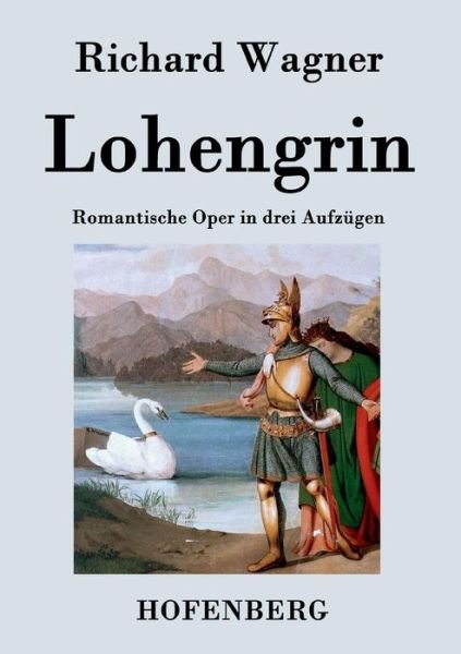 Cover for Richard Wagner · Lohengrin (Paperback Bog) (2017)