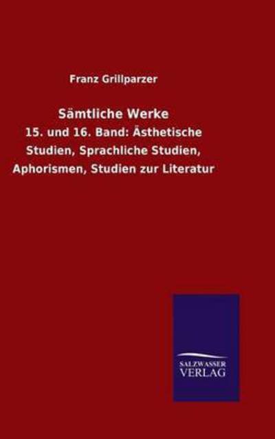 Cover for Franz Grillparzer · Samtliche Werke (Innbunden bok) (2015)