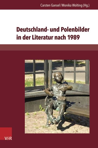 Cover for Carsten Gansel · Deutschland- und Polenbilder in der Literatur nach 1989 (Hardcover Book) (2015)