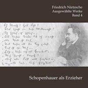 Cover for Nietzsche · Schopenhauer als Erzieher,MP3 (Bok)