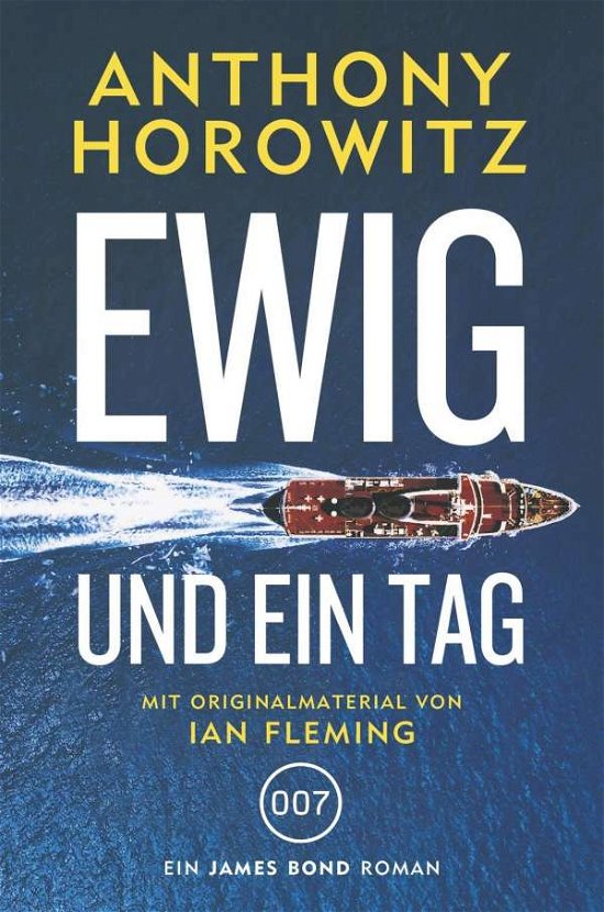 Cover for Horowitz · James Bond: Ewig und ein Tag (Book)