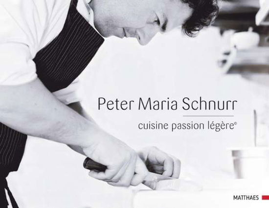 Cover for Schnurr · Cuisine Passion Légère© (Book)