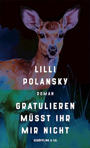 Cover for Lilli Polansky · Gratulieren müsst ihr mir nicht (Book) (2024)