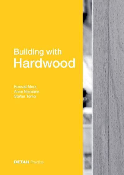 Cover for Konrad Merz · Building with Hardwood (Hardcover Book) (2021)