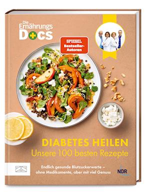 Cover for Matthias Riedl · Die Ernährungs-Docs – Diabetes heilen – Unsere 100 besten Rezepte (Book) (2024)