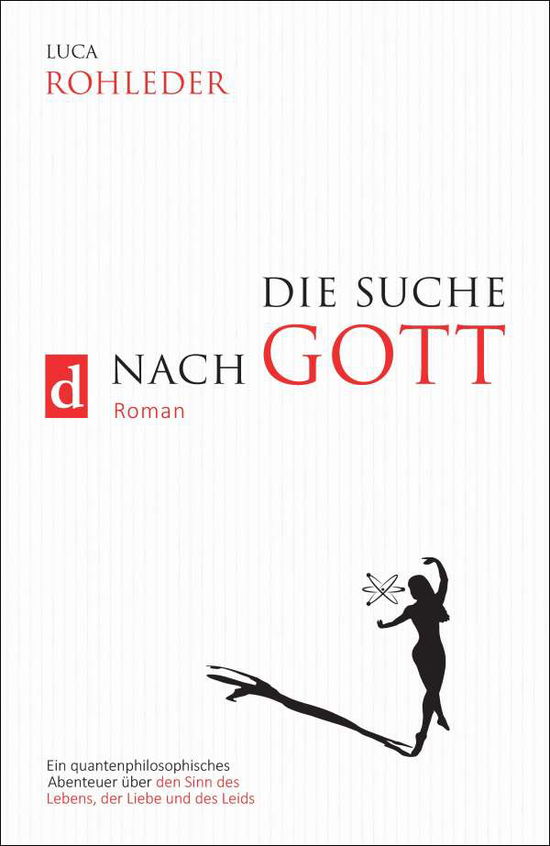 Cover for Rohleder · Die Suche nach Gott (Roman) (Book)