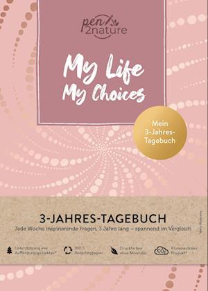 Cover for My Life My Choices · My Life My Choices  Mein 3-Jahres-Tagebuch  Journal in A5, Hardcover (Book) (2023)