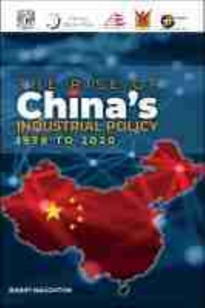 Barry Naughton · The Rise of China's Industrial Policy, 1978 to 2020 (Paperback Bog) (2021)