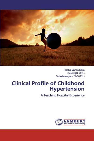 Clinical Profile of Childhood Hype - Mara - Bücher -  - 9786200094599 - 3. Juni 2019