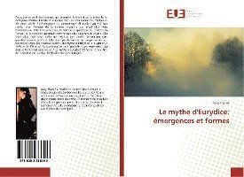 Cover for Thomé · Le mythe d'Eurydice: émergences e (Bok)