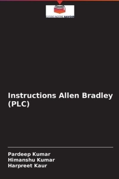 Cover for Pardeep Kumar · Instructions Allen Bradley (PLC) (Pocketbok) (2020)