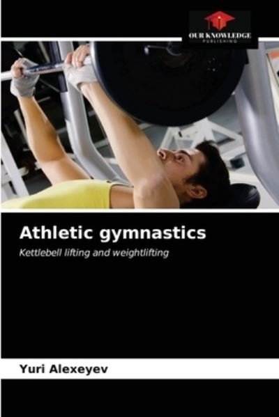 Cover for Yuri Alexeyev · Athletic gymnastics (Pocketbok) (2021)