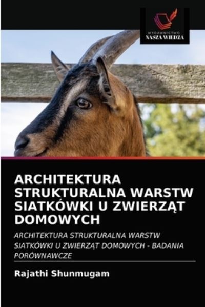 Cover for Rajathi Shunmugam · Architektura Strukturalna Warstw Siatkówki U Zwierz?t Domowych (Paperback Book) (2021)