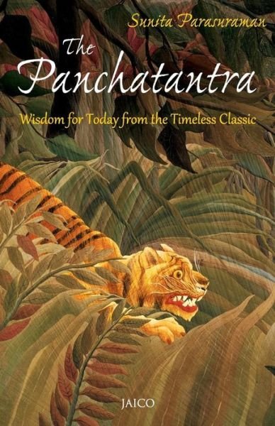 Cover for Sunita Parasuraman · The Panchatantra: Wisdom for Today from the Timeless Classic (Paperback Book) (2015)