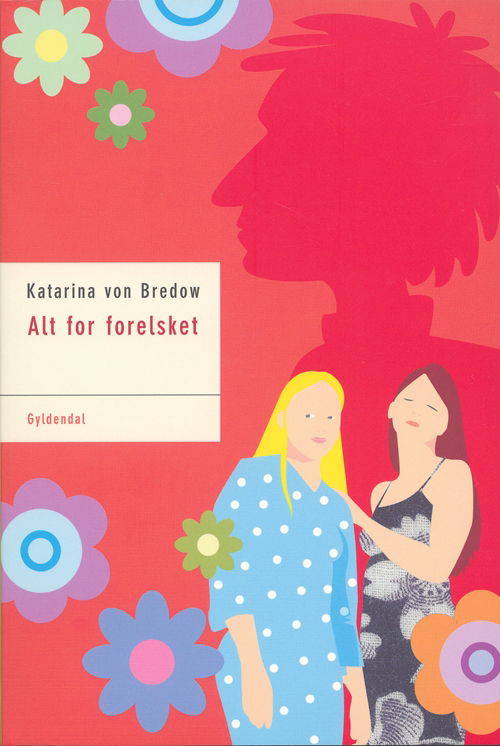 Cover for Katarina Von Bredow · Hjerteserien: Alt for forelsket (Sewn Spine Book) [1st edition] (2006)