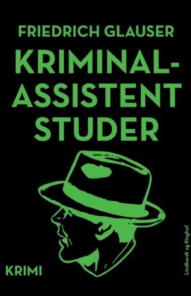 Cover for Friedrich Glauser · Kriminalassistent Studer (Sewn Spine Book) [2. wydanie] (2019)