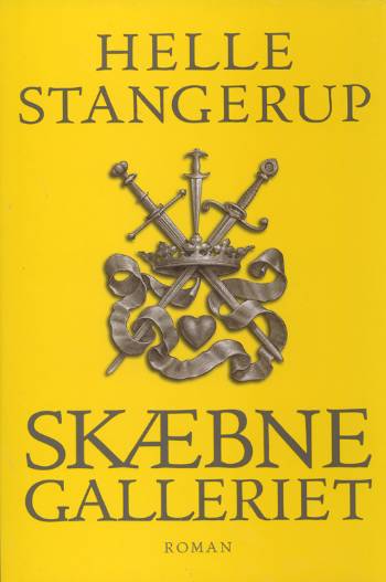 Cover for Helle Stangerup · Skæbnegalleriet (Bound Book) [1er édition] (2006)