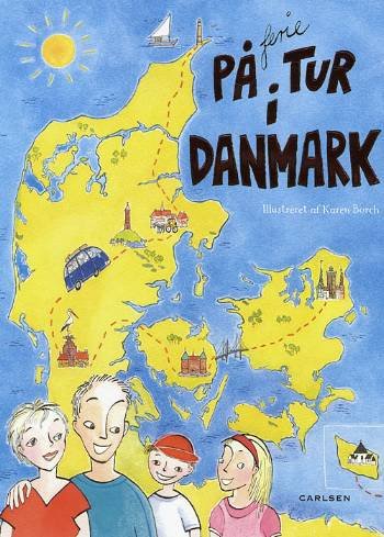 På ferietur i Danmark - Karen Borch - Books - Carlsen - 9788762604599 - January 30, 2008