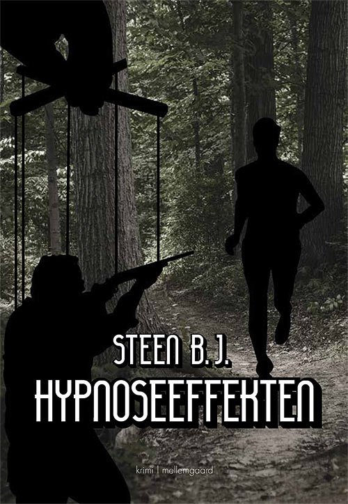 Cover for Steen B.J. · Hypnoseeffekten (Bok) [1:a utgåva] (2019)
