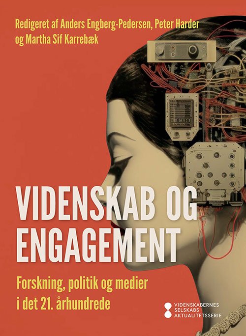 Cover for Red. Anders Engberg-Pedersen, Peter Harder, Martha Sif Karrebæk · Videnskab og engagement (Sewn Spine Book) [1º edição] (2024)