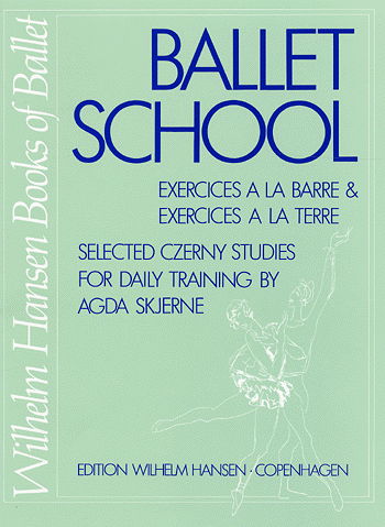 Ballet School - Carl Czerny - Książki - Wilhelm Hansen - 9788774555599 - 1 września 1993