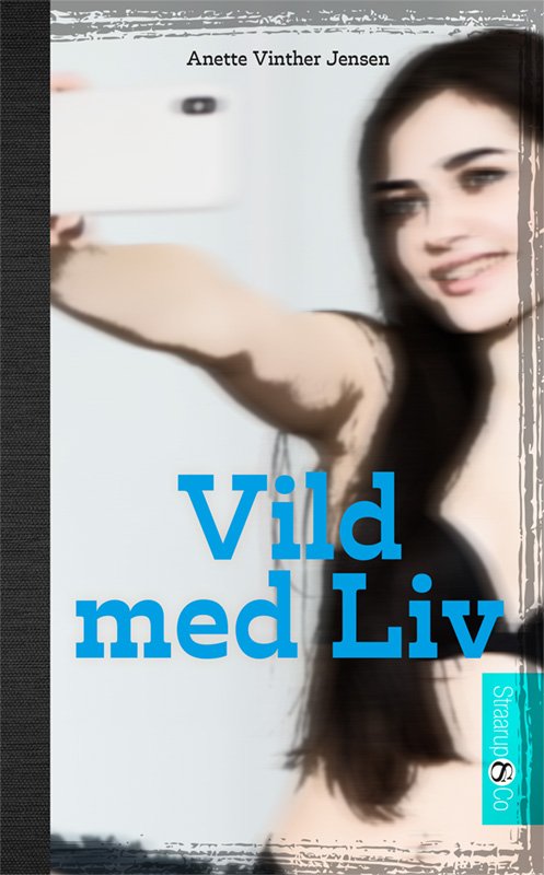 Hip: Vild med Liv - Anette Vinther Jensen - Bøger - Straarup & Co - 9788775491599 - 10. februar 2021