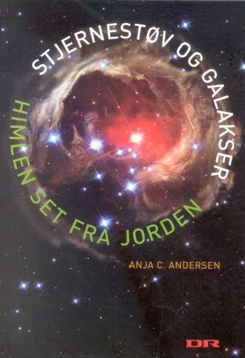 Cover for Anja C. Andersen · Stjernestøv og galakser (Inbunden Bok) [1:a utgåva] (2007)