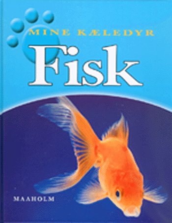 Cover for Clare Hibbert · Mine kæledyr.: Fisk (Bound Book) [1. Painos] (2005)