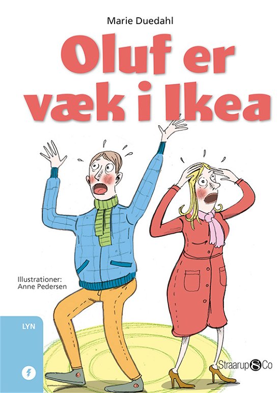 Lyn: Oluf er væk i Ikea - Marie Duedahl - Bücher - Straarup & Co - 9788793646599 - 4. April 2018