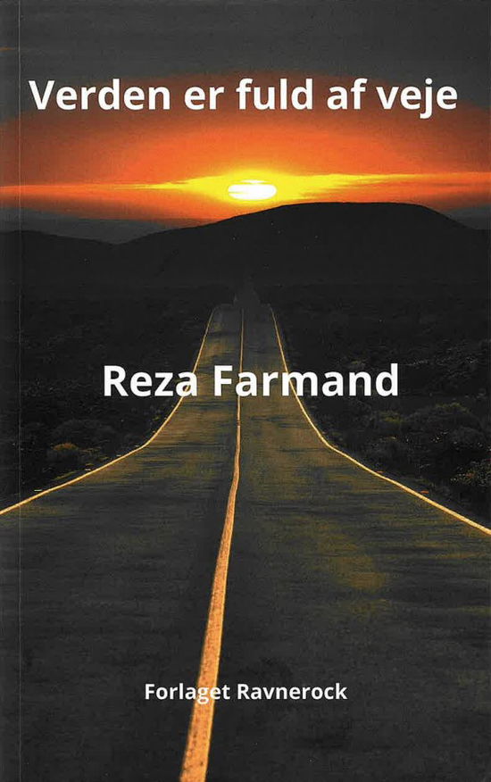 Reza Farmand · Verden er fuld af veje (Paperback Book) [1st edition] (2024)