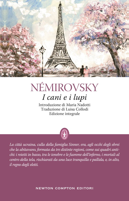 Cover for Irène Némirovsky · I Cani E I Lupi. Ediz. Integrale (Buch)