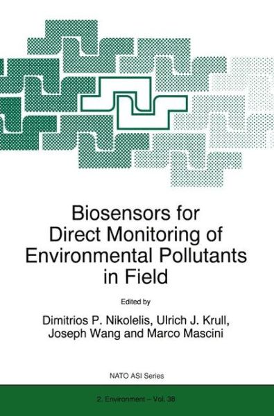 D P Nikolelis · Biosensors for Direct Monitoring of Environmental Pollutants in Field - Nato Science Partnership Subseries: 2 (Paperback Book) [Softcover reprint of the original 1st ed. 1997 edition] (2010)