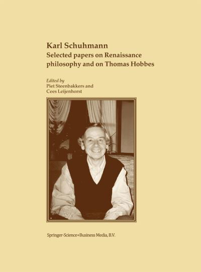 Cover for Karl Schuhmann · Selected papers on Renaissance philosophy and on Thomas Hobbes (Paperback Bog) [Softcover reprint of hardcover 1st ed. 2004 edition] (2010)