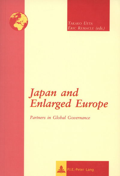 Cover for Japan and Enlarged Europe: Partners in Global Governance - Regards sur l'International / International Insights (Taschenbuch) (2005)