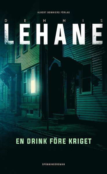 Cover for Dennis Lehane · Kenzie och Gennaro: En drink före kriget (ePUB) (2013)