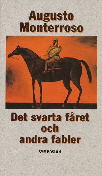 Cover for Augusto Monterroso · Det svarta fåret och andra fabler (Bound Book) (1993)