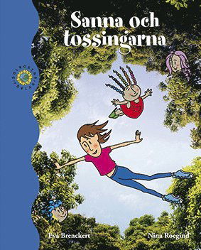 Cover for Eva Brenckert · Sanna och tossingarna (Hardcover Book) (2015)