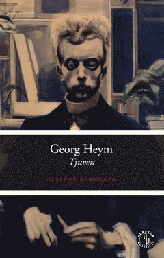 Cover for Georg Heym · Tjuven (Book) (2019)