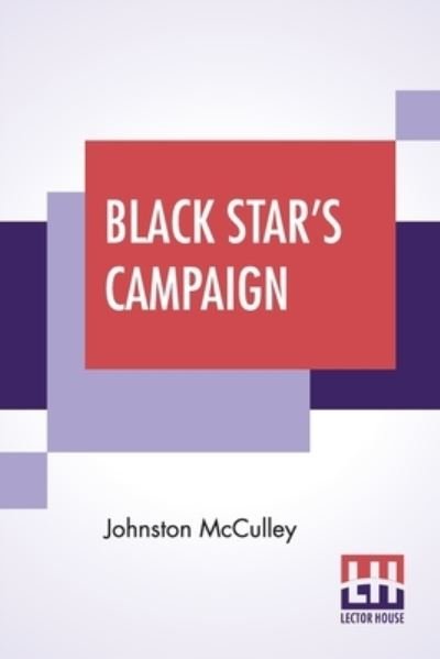 Cover for Johnston Mcculley · Black Star's Campaign (Pocketbok) (2022)